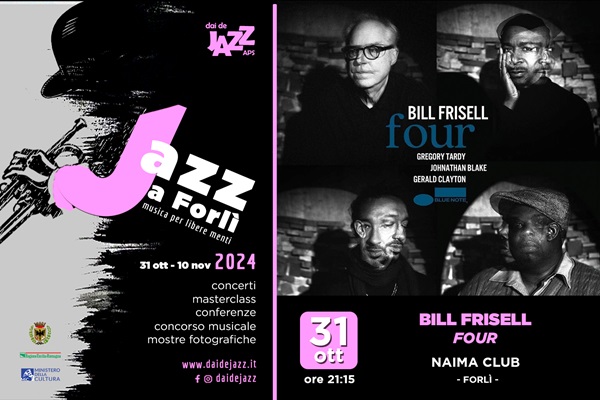 Bill Frisell - Four - Naima Club - Jazz a Forlì - Biglietti